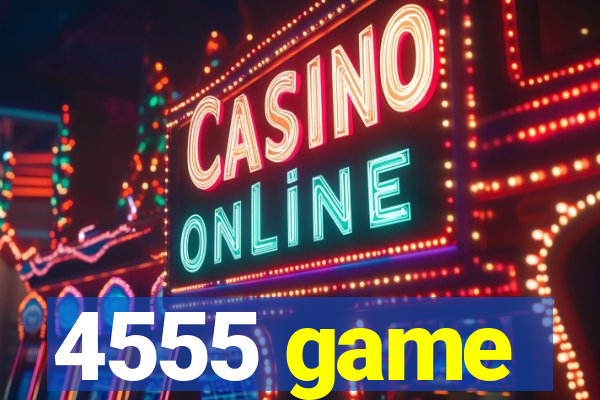 4555 game